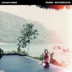 Julien Doré - Paris-Seychelles