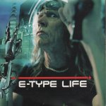 E-Type - Life