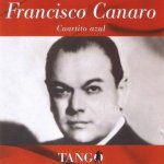 Francisco Canaro - Cuartito azul