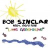 Bob Sinclar Feat. Gary Pine - Love generation