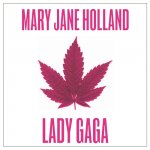 Lady Gaga - Mary Jane Holland