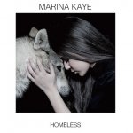 Marina Kaye - Homeless