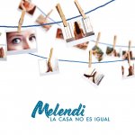 Melendi - La casa no es igual