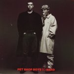 Pet Shop Boys - So Hard