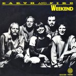 Earth and Fire - Weekend