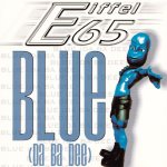 Eiffel 65 - Blue (Da Ba Dee) (Blue Ice Pop Radio Edit)