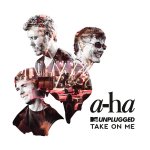 a-ha - Take On Me (MTV Unplugged)