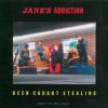Jane's Addiction - Been Caught Stealing