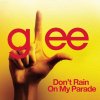 Glee - Don't Rain on my Parade