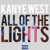 Kanye West, Rihanna & Kid Cudi - All Of The Lights