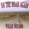 Willie Nelson - On the road again