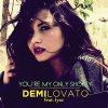 Demi Lovato feat. Iyaz - You're My Only Shorty