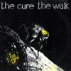 The Cure - The walk